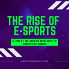 The Rise Of E-Sports